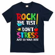 Rock The Test Don't Stress Just Do Your Best Funny Testing  T-Shirt - Navy