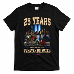 September 11th Memorial Tribute 9/11 25th Anniversary T-Shirt - Black