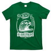 Soggy Beaver Bbq If ItS Not All Over Your Face Funny Beaver T-Shirt - Green