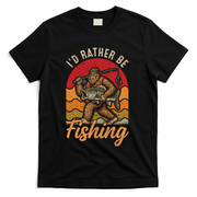 Sasquatch Bigfoot I'd Rather Be Fishing T-Shirt - Black