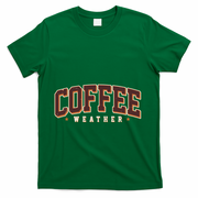 Sporty Coffee Weather Coffee Lover Fall Autumn Fan T-Shirt - Green