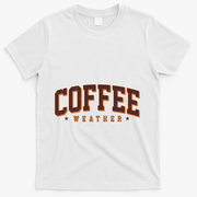Sporty Coffee Weather Coffee Lover Fall Autumn Fan T-Shirt - White