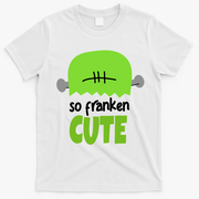 So Franken Cute Frankenstein Halloween T-Shirt - White