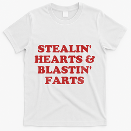 Stealin' Hearts And Blastin' Farts Funny Valentines Day T-Shirt - White