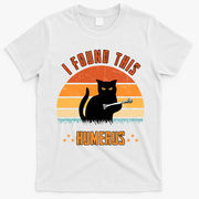 Scary I Found This Humerus Cat Black Humorous T-Shirt - White