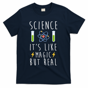 Science It's Like Magic But Real T-Shirt - Navy