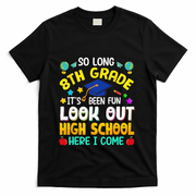 So Long 8th Grade High School Here I Come Graduation T-Shirt - Black