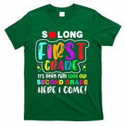 So Long First Grade Hello Second Grade Here I Come 2nd Grade T-Shirt - Green