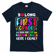 So Long First Grade Hello Second Grade Here I Come 2nd Grade T-Shirt - Navy