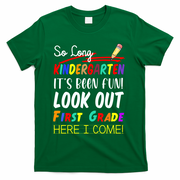 So Long Kindergarten Here I Come 1 Grade Graduation Fun T-Shirt - Green