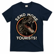 Send More Tourists! Funny T-Rex  T-Shirt - Navy