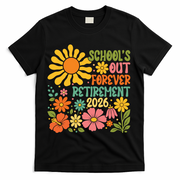 Schools Out Forever Retirement 2026 Retired Teacher T-Shirt - Black