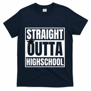 Straight Outta Highschool Graduation First Day Of School T-Shirt - Navy