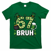 St Patrick’s Day 67 Bruh Viral Meme 6-7 T-Shirt - Green