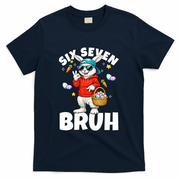 Six Seven Bruh Easter Meme 67 Funny T-Shirt - Navy