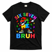 Six Seven Bruh Autism T-Shirt - Black