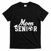 Senior Soccer Mom 2026 Class Of 26 Graduate T-Shirt - Black