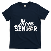 Senior Soccer Mom 2026 Class Of 26 Graduate T-Shirt - Navy