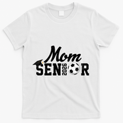 Senior Soccer Mom 2026 Class Of 26 Graduate T-Shirt - White