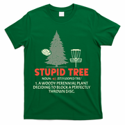 Stupid Tree Disc Golf For A King T-Shirt - Green
