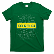 May The Forties Be With You Funny Birthday T-Shirt - Green