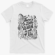 There's A Little Witch In All Of Us Funny Halloween T-Shirt - White