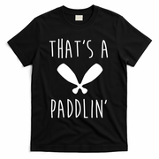 That's A Paddlin T-Shirt - Black
