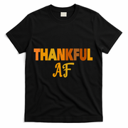 Thankful AF Turkey Trot Gift Funny Thanksgiving T-Shirt - Black
