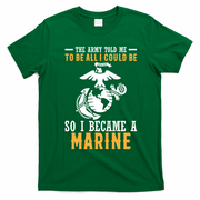 To Be All I Could Be Marine Motivational T-Shirt - Irish Green