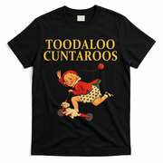 Toodaloo Cuntaroos T-Shirt - Black