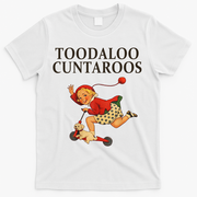 Toodaloo Cuntaroos T-Shirt - White