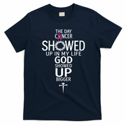 The Day Cancer Showed Up In My Life God Showed Up T-Shirt - Navy Blue