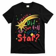 Train Did For You Fall Shooting Star Saying T-Shirt - Black