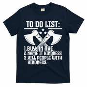 To Do List Buy An Axe Funny T-Shirt - Navy