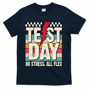 Test Day No Stress All Flex Funny Motivational Testing Day T-Shirt - Navy