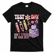 Test Day STAAR Teacher Don't Stress Do Your Best T-Shirt - Black