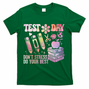 Test Day STAAR Teacher Don't Stress Do Your Best T-Shirt - Green