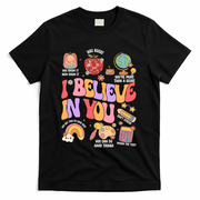 Test Day Teacher I Believe In You School Testing T-Shirt - Black