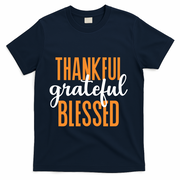 Thankful Grateful And Blessed Thanksgiving Holiday T-Shirt - Navy