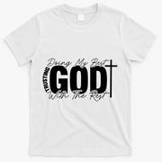 Trusting God Christian Quote T-Shirt - White