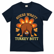 Thanksgiving Guess What Turkey Butt T-Shirt - Navy