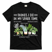 Things I Do In My Spare Time Water Plants T-Shirt - Black
