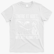 There It Goes My Last Flying F Skeletons Funny Halloween T-Shirt - White