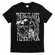 There It Goes My Last Flying F Halloween Skeleton T-Shirt - Black