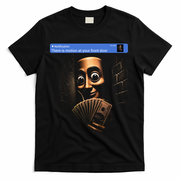 There Is Motion At Your Front Door Tung Tung Tung Sahur T-Shirt - Black