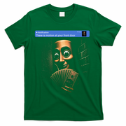 There Is Motion At Your Front Door Tung Tung Tung Sahur T-Shirt - Green
