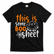 This Is Some Boo Sheet Funny Halloween Ghost Spooky T-Shirt - Black