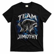 Team JIMOTHY Funny Raccoon Meme T-Shirt - Black