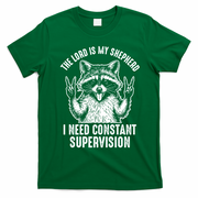 The Lord Is My Shepherd Raccoon Constant Supervision T-Shirt - Irish Green
