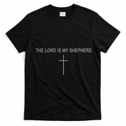 The Lord Is My Shepherd T-Shirt - Black